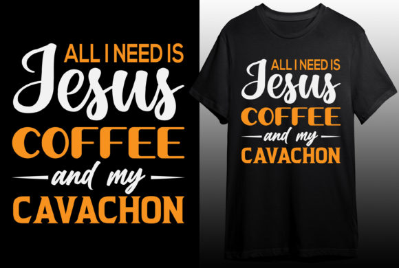 All I Need is Jesus Coffee Graphics & T-Shirt Designs