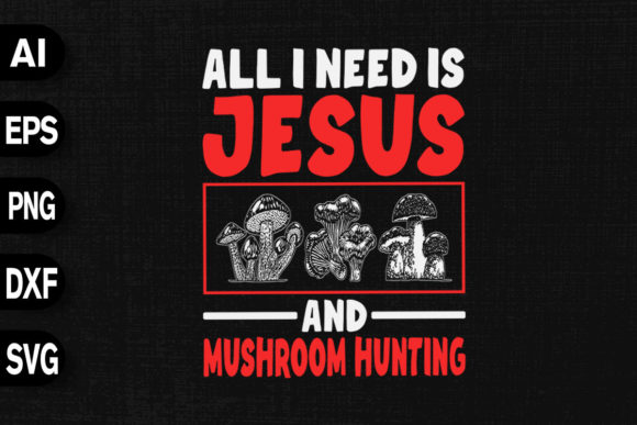 All I Need is Jesus Mushroom Hunting Design Review