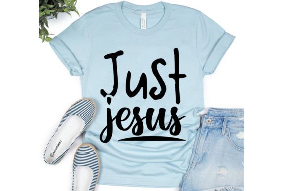 Christian Just Jesus SVG Graphics for T-Shirt Designs