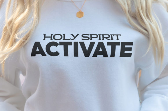 Holy Spirit Activate SVG Graphics & T-Shirt Designs