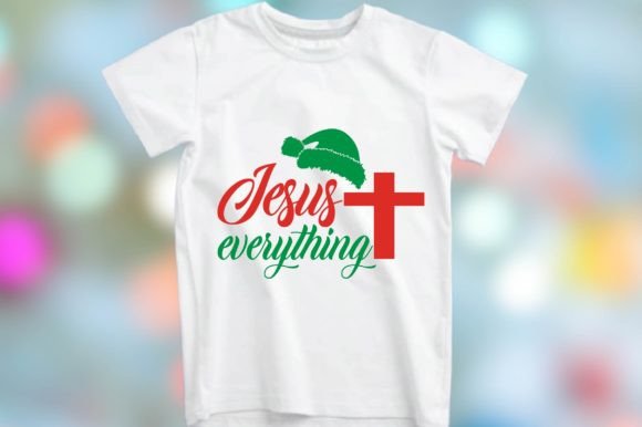 Jesus Everything Svg Design: Graphics & T-Shirt Designs