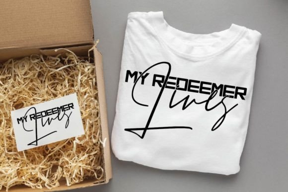 My Redeemer Lives Graphics for T-Shirt Designs