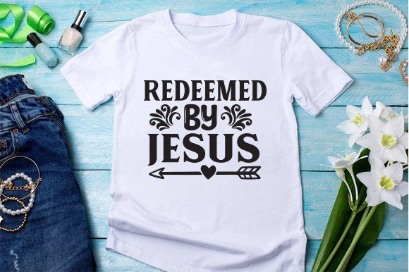 REDEEMED by JESUS Graphics for T-Shirt Designs