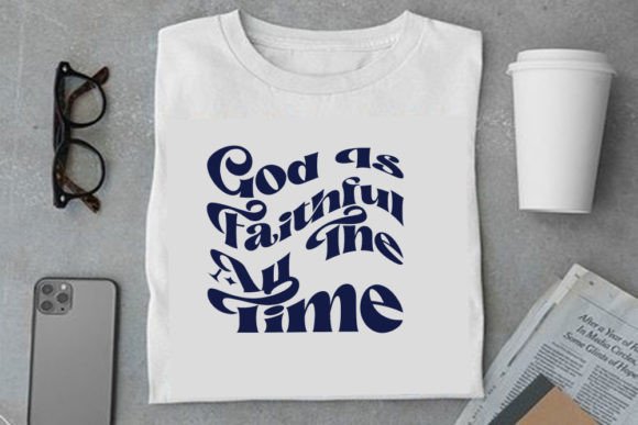 Retro Christian Design: God is Faithful Graphics