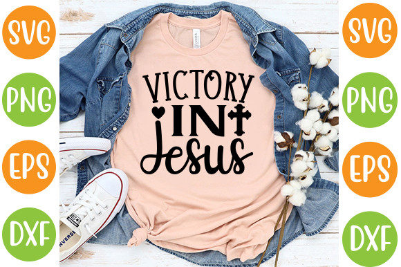Victory in Jesus Graphics and T-Shirt Designs